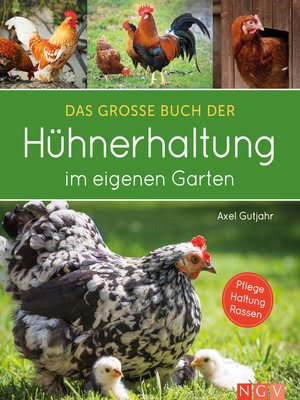cover image of Das große Buch der Hühnerhaltung im eigenen Garten